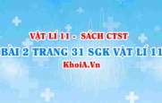 Bài 2 trang 31 SGK Vật lí 11 Chân trời sáng tạo